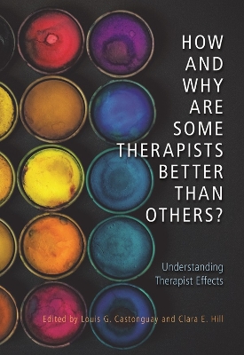 How and Why Are Some Therapists Better Than Others? book