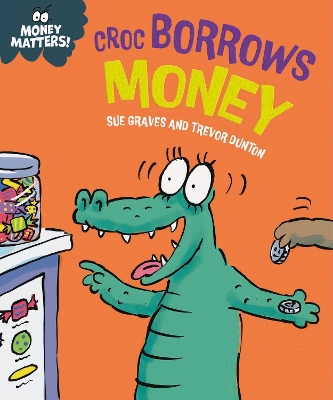Money Matters: Croc Borrows Money book
