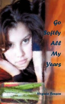 Go Softly All My Years book