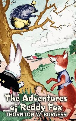 Adventures of Reddy Fox by Thornton Burgess, Fiction, Animals, Fantasy & Magic book