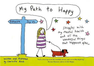 My Path to Happy: Struggles with my mental health and all the wonderful things that happened after book