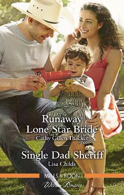 Runaway Lone Star Bride/Single Dad Sheriff by Lisa Childs