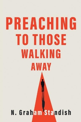 Preaching to Those Walking Away book