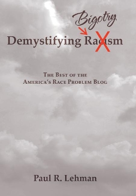 Demystifying Bigotry book