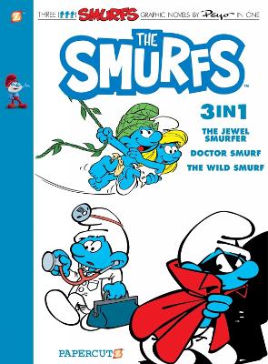 The Smurfs 3-in-1 Vol. 7: Collecting 'The Jewel Smurfer,' 'Doctor Smurf,' and 'The Wild Smurf' book