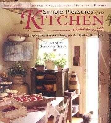 Simple Pleasures of the Kitchen by Susannah Seton