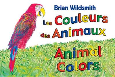 Animal Colors (French/English) by Brian Wildsmith