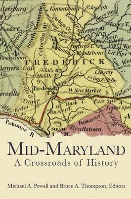 Mid-Maryland: A Crossroads of History book