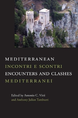 Mediterranean Encounters and Clashes: Incontri e scontri mediterranei book