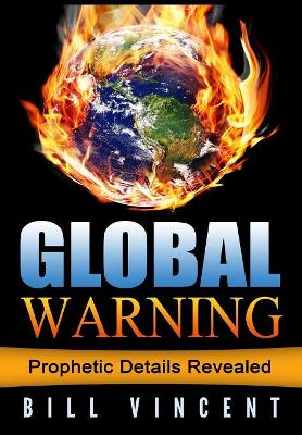 Global Warning by Bill Vincent
