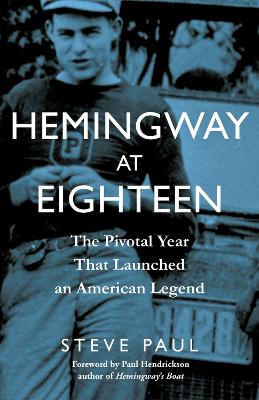Hemingway at Eighteen book
