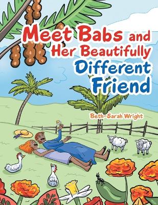 Meet Babs and Her Beautifully Different Friend book