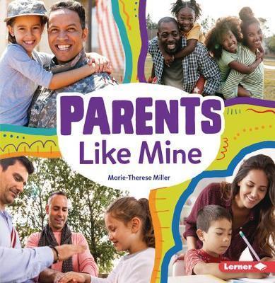 Parents Like Mine by Marie Therese Miller