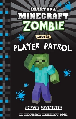 Player Patrol (Diary of a Minecraft Zombie, Book 33) book