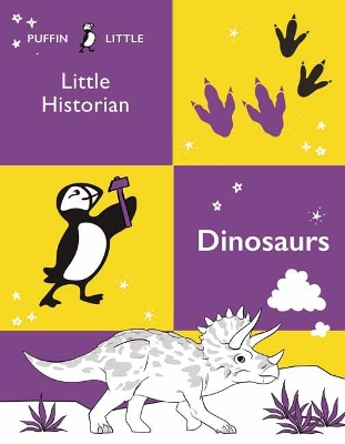 Puffin Little Historian: Dinosaurs book