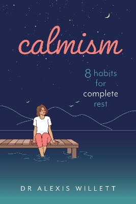 calmism: 8 habits for complete rest book