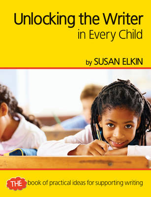 Unlocking The Writer in Every Child book