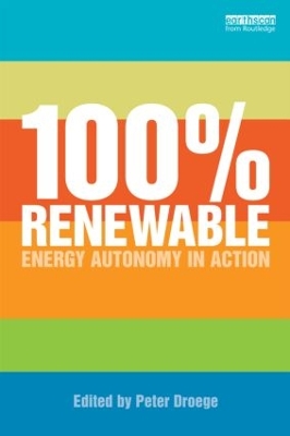 100 Per Cent Renewable by Peter Droege