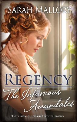 Regency The Infamous Arrandales/The Chaperone's Seduction/Temptation of a Governess book