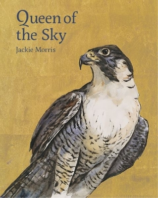 Queen of the Sky by Jackie Morris