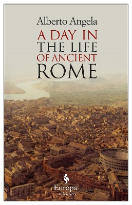 Day In The Life Of Ancient Rome book