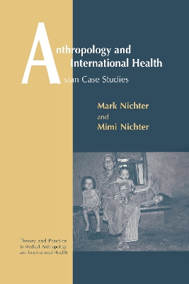 Anthropology and International Health by Mark Nichter