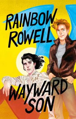 Wayward Son (Spanish Edition) by Rainbow Rowell