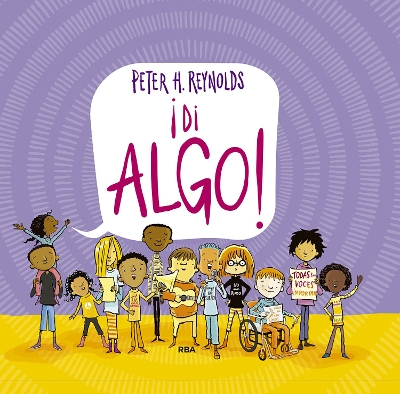 Di algo / Say Something by Peter H Reynolds