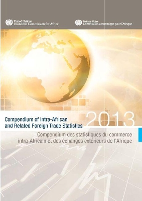 Compendium of intra-African and related foreign trade statistics 2013 book