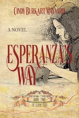 Esperanza's Way: Book Two: The Seekers Series book