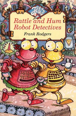 Rattle and Hum Robot Detectives book