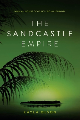 Sandcastle Empire by Kayla Olson