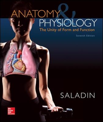 Anatomy & Physiology: The Unity of Form and Function book