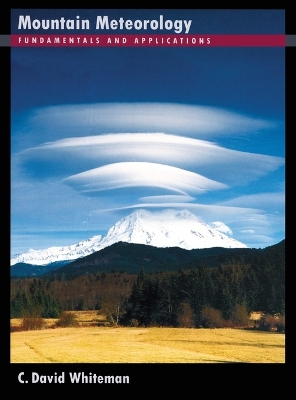 Mountain Meteorology by C David Whiteman
