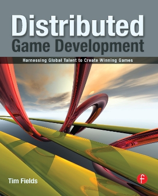 Distributed Game Development by Tim Fields