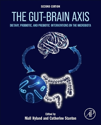 The The Gut-Brain Axis: Dietary, Probiotic, and Prebiotic Interventions on the Microbiota by Niall Hyland