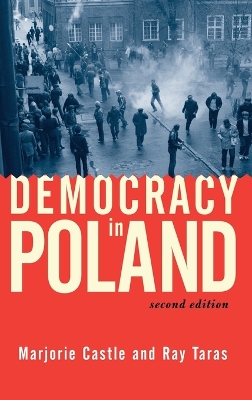Democracy In Poland: Second Edition by Marjorie Castle