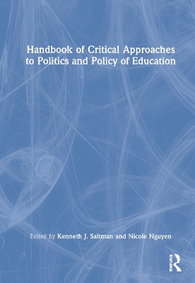 Handbook of Critical Approaches to Politics and Policy of Education book