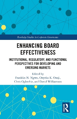 Enhancing Board Effectiveness: Institutional, Regulatory and Functional Perspectives for Developing and Emerging Markets book