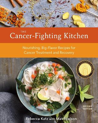 Cancer-Fighting Kitchen, Second Edition book