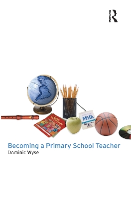 Becoming a Primary School Teacher book