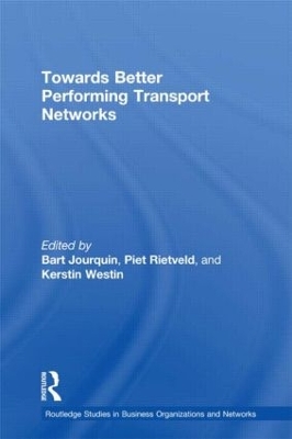 Towards Better Performing Transport Networks by Bart Jourquin