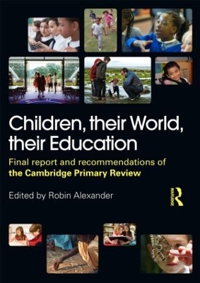 Children, Their World, Their Education by Robin Alexander