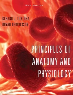 Principles of Anatomy and Physiology by Gerard J. Tortora