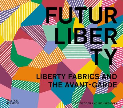 FuturLiberty: Liberty Fabrics and the Avant-Garde book