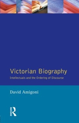 Victorian Biography by David Amigoni