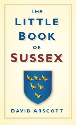 Little Book of Sussex book