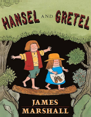 Hansel and Gretel by James Marshall