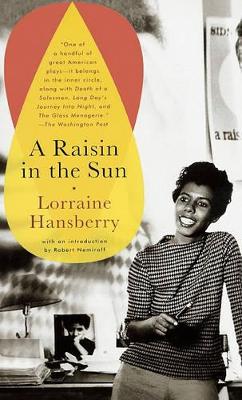 Raisin in the Sun by Lorraine Hansberry