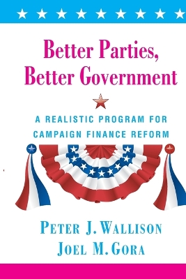 Better Parties, Better Government book